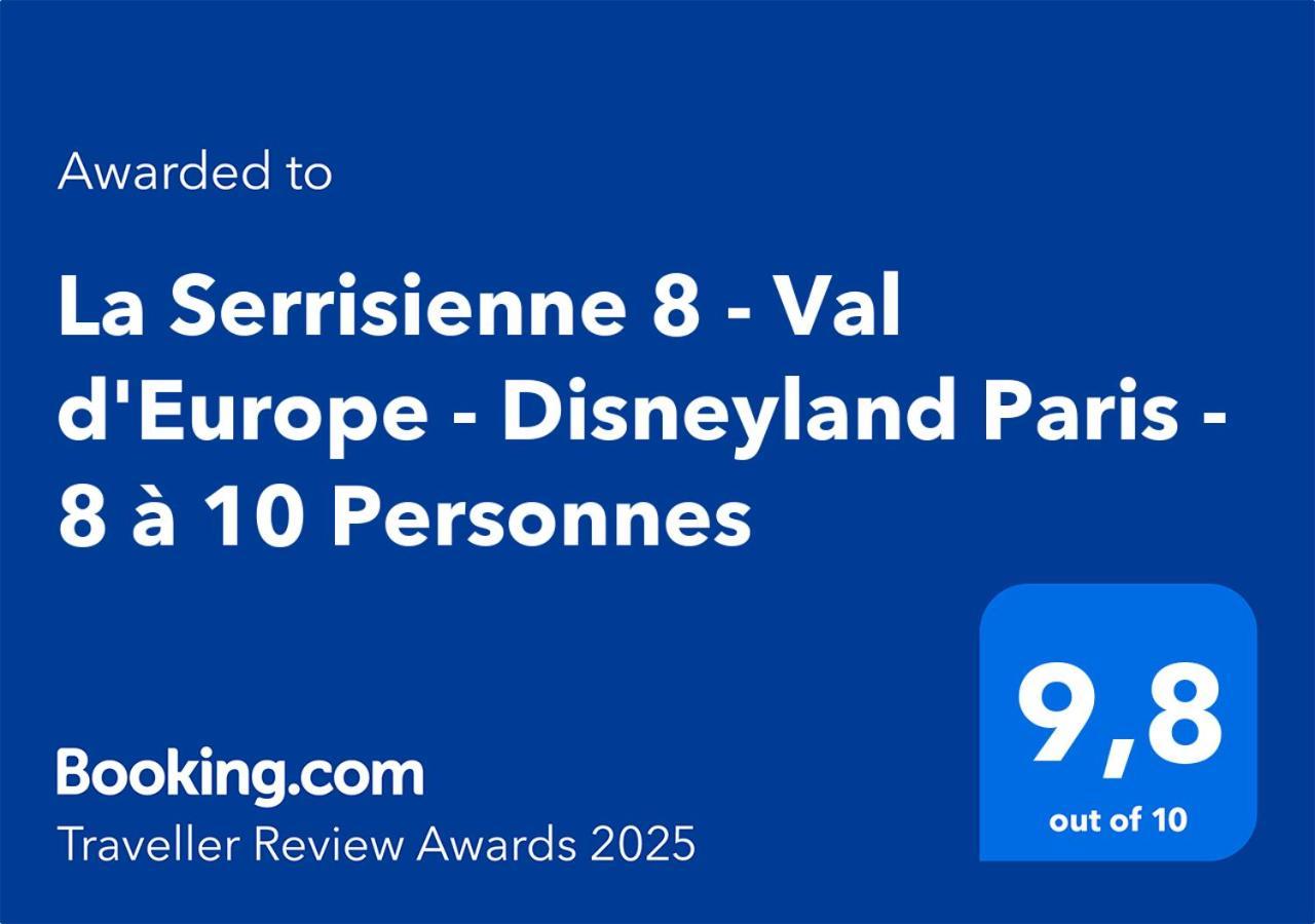 La Serrisienne 8 - Val D'Europe - Disneyland Paris - 8 A 10 Personnes Εξωτερικό φωτογραφία